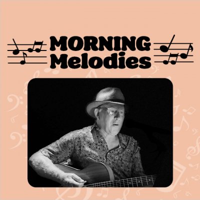 Morning Melodies